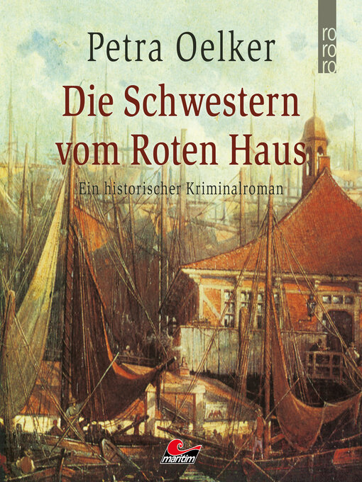Title details for Die Schwestern vom Roten Haus by Petra Oelker - Available